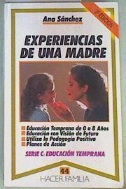 Experiencias de una madre | 158421 | Sánchez, Ana Sánchez Fernández