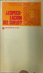 Especulación del suelo ? Notas para una política del suelo urbano | 136808 | FElipe Guerra, Fernando Roch