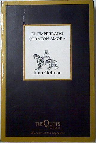 El emperrado corazón amora | 125311 | Gelman, Juan