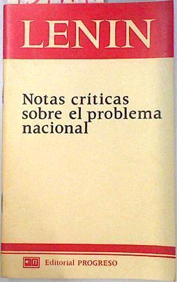 Notas críticas sobre el problema nacional | 134914 | Vladimir Ilich Ulianov, LENIN