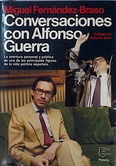 Conversaciones con Alfonso Guerra | 144281 | Fernández Braso Fernández, Miguel