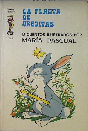 La Flauta De Orejitas. Titin El Leon Triste. La Marmota Dormilona. | 66436 | Sanchez M. Verdejo C.