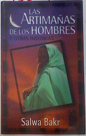 Las artimañas de los hombres y otras historias | 75307 | Bakr, Salwa