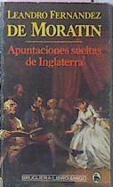 Apuntaciones Sueltas De Inglaterra | 19932 | Fernandez De Moratin