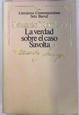 La Verdad Sobre El Caso Savolta | 38269 | Mendoza Eduardo