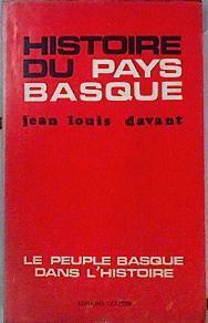 Histoire du Pays Basque .  Le peuple basque dans l'histoire | 144126 | Jean Louis Davant