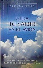 Cuida tu salud en el avión | 144734 | Glenda Baum