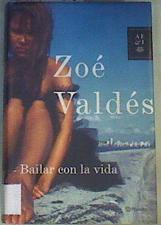 Bailar con la vida | 166055 | Valdés, Zoé