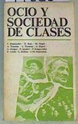 Ocio y sociedad de clases | 99226 | Dumazedier, Joffre