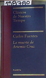 La muerte de Artemio Cruz | 158780 | Fuentes, Carlos