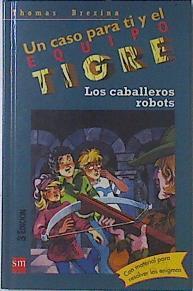 Los caballeros robots | 69396 | Brezina, Thomas