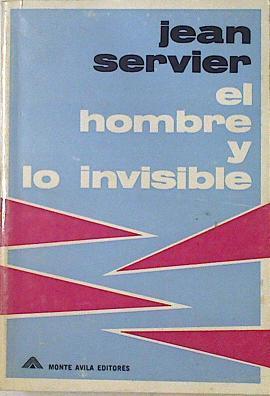 El hombre y lo invisible | 125588 | Servier, Jean