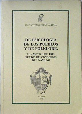 De psicología de los pueblos y de folklore, con motivo de tres textos desconocidos de Unamuno | 90636 | Ereño Altuna, José Antonio