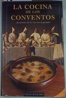 La cocina de los conventos | 135933 | Academia de la Cocina Española