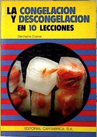 la Congelación y los ultracongelados en 10 lecciones | 143390 | Cosiva, Germaine