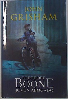 Theodore Boone Joven Abogado | 79054 | Grisham, John