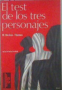 El test de los tres personajes. Contribución al estudio de los métodos proyectivos | 147650 | Backes-Thomas, Madeleine