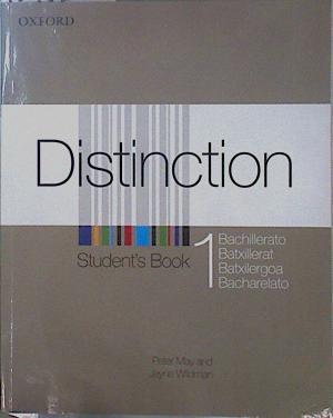 Distinction  Student´s Book 1º Bachilerrato | 151664 | Peter May/Jane Wildman