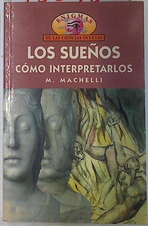 Los sueños: cómo interpretarlos | 75056 | Machelli, M.