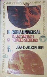 Historia Universal De Las Sectas Y Sociedades Secretas Tomo I De la Edad media a nuestros dias | 53271 | Pichon, Jean Charles