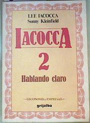 Iacocca II: hablando claro | 82511 | Iacocca, Lee