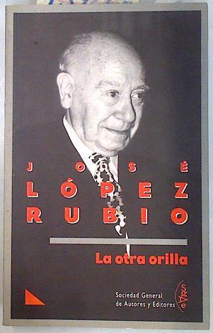 La otra orilla | 134659 | López Rubio, José