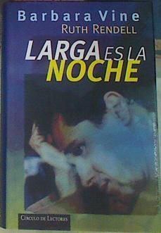 Larga Es La Noche | 29312 | Vine, Barbara/Ruth Rendell