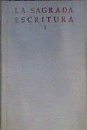 La sagrada escritura: Antiguo testamento I Profesores de la compañia de jesus | 165691 | Juan Leal S.I/Antonio Torres S.I