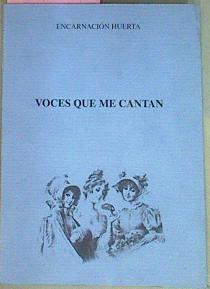 Voces Que Me Cantan | 52914 | Huerta Encarnación
