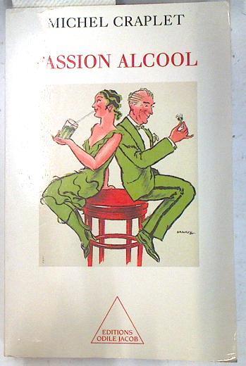 Passion alcool | 74291 | Craplet, Michel