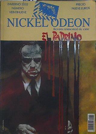 NICKEL ODEÓN. REVISTA TRIMESTRAL DE CINE, N.º 29. MONOGRÁFICO: EL PADRINO | 145796 | VVAA