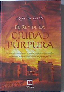 El rey de la ciudad púrpura | 119747 | Gablé, Rebecca