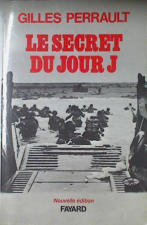 Le Secret Du Jour J | 66795 | Perrault Gilles