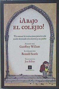 ¡Abajo el colejio! | 149548 | Willans, Geoffrey (1911- )