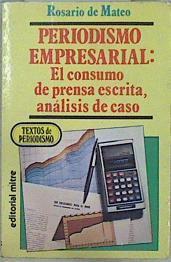 Periodismo empresarial: El consumo de prensa escrita, análisis del | 147991 | Mateo, Rosario