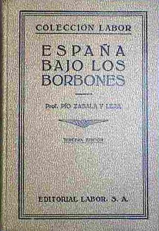 España Bajo Los Borbones | 40255 | Zabala Y Lera, Pío