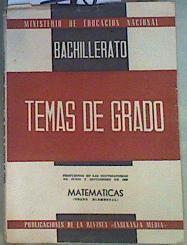 Matematicas ( Grado elemental)Temas de grado Propuestos de convocatorias de Junio y septiembre 1962 | 122852 | Direcion General de Enseñanza  Media