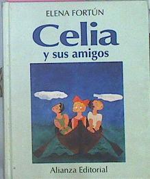 Celia Y Sus Amigos | 44009 | Fortún Elena/p. Dibujos de Gori Muñoz