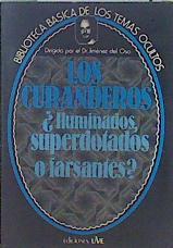 Los curanderos: ¿iluminados, superdotados o farsantes? | 147975 | Jimenez del Oso