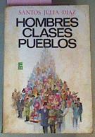 Hombres Clases Pueblos | 41189 | Julia Diaz, Santos