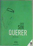 Casi sin querer : @defreds | 163418 | Gómez Iglesias, José Ángel/Defreds