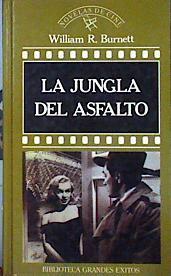 La Jungla Del Asfalto | 33304 | Burnett, William Ril