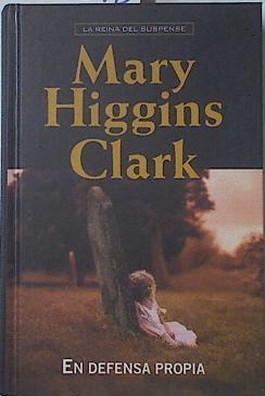 En defensa propia | 68818 | Clark, Mary Higgins