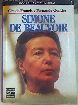 Simone de Beauvoir | 88454 | Francis, Claude/Gontier, Fernande