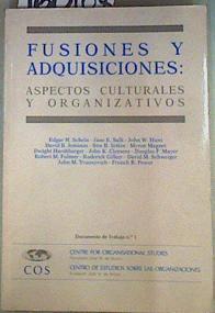 Fusiones y Adquisiciones. T.1. Aspectos organizativos y culturales | 160107 | David B. Jemison- Sim B.Sitkin -Myron Magnet, Edgar H.Schein - Jane E.Salk-John W.Hunt/Douglas F.Mayer - Robert M.Fulmer -Roderick Gilkey, Dwight Harshbarger - John K. Clemens/Franch R.Power., David M. Schweiger - John M.Y Vancevich