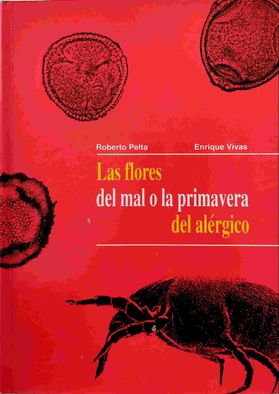 Las flores del mal o la primavera del alérgico | 138904 | Pelta Fernández, Roberto/Vivas, Enrique