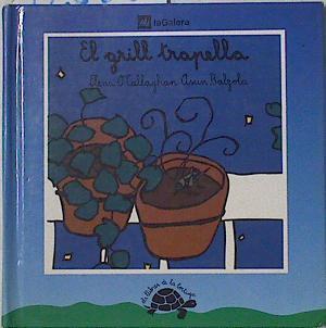 El grill trapella | 125880 | O'Callaghan i Duch, Elena/Asun Balzola ( Ilustradora)