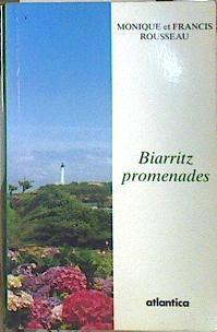 Biarritz Promenades Tome VI | 140080 | Rousseau, Monique et Francis