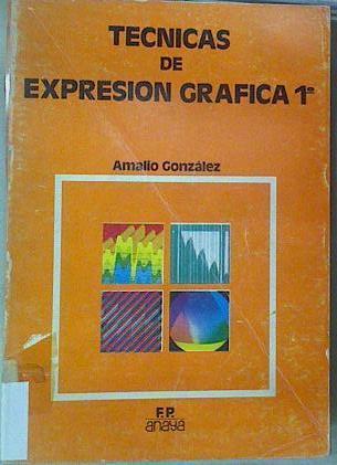 Técnicas de expresión gráfica: 1-1 FP | 82265 | González Duque, Amalio