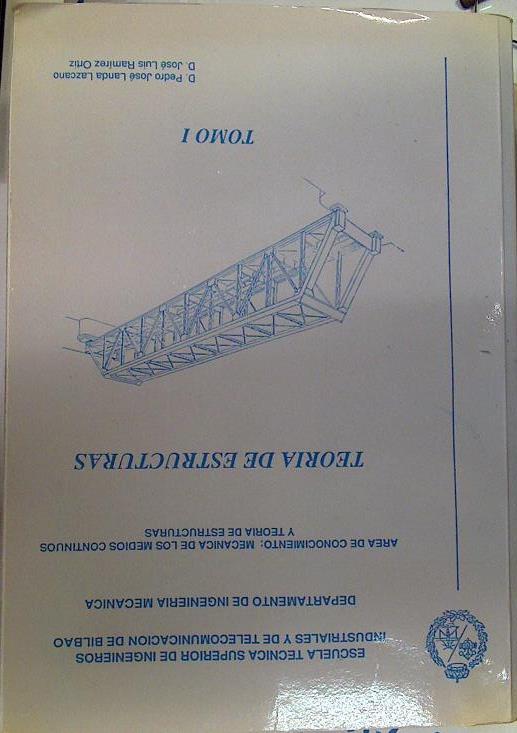 Teoria de estructuras Tomo  I | 132241 | Pedro José Landa Lazcano/José Luis Ramírez Ortiz